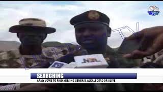 Searching: Army Vows To Find Missing General Alkali Dead Or Alive