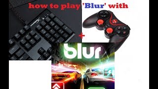 How to play Blur split screen with keyboard and joystick