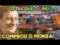 POR QUE LINEU SILVA TINHA UM MONZA?