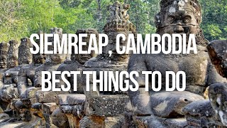 15 Best Things to Do in Siem Reap | Must-See Attractions \u0026 Hidden Gems!