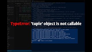 TypeError: 'tuple' object is not callable | Django Error | Simple Errors |