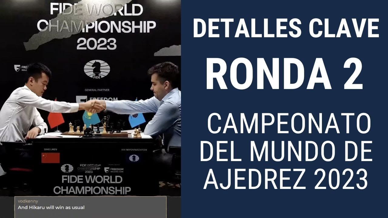 Partida 2 Campeonato Del Mundo De Ajedrez 2023 - Detalles Clave - YouTube