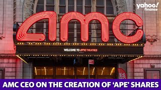 AMC CEO breaks down the new ‘APE’ shares, here’s what investors could expect