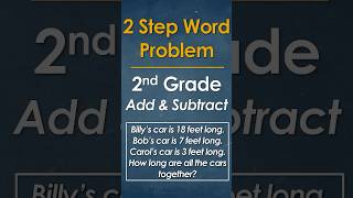 2nd Grade 2-Step Word Problem – Car Length Example ✅