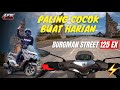 PALING COCOK BUAT HARIAN SUZUKI BURGMAN STREET 125EX🔥