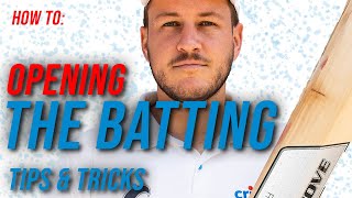 CRICKET BATTING HOW TO: Plan for Opening the Batting