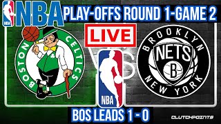 NBA PLAYOFFS ROUND 1 | GAME 2 | LIVE: BROOKLYN NETS vs BOSTON CELTICS | PLAY BY PLAY