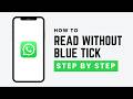 How To Read WhatsApp Messages Without Blue Tick Marks (2026)