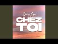 Chez toi