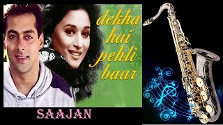 #639:Dekha Hai Pehli Baar Saajan Ki Aankho Mein Pyaar - Saxophone Cover by Suhel Saxophonist| Saajan