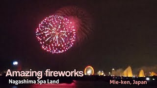 AMAZING FIREWORKS AT NAGASHIMA SPA LAND MIE-KEN | 花火