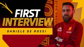 DDR | La prima intervista di Daniele De Rossi da allenatore della Roma