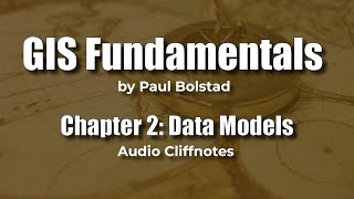 GIS Fundamentals 2: Data Models