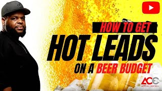 How to get leads on a Beer Budget | Virtual Wholesaling Real Estate tips