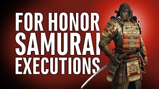 For Honor | Samurai Gameplay and Executions