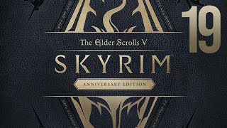 Skyrim 10th Anniversary Playthrough (Heavily Modded) - PC - Part 19