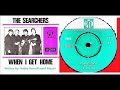 The Searchers - When I Get Home 'Vinyl