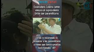 ¡Uribe acorralado en la JEP! Zulema Jattin aceptó nexos con par4m1lit4r3s y salpicó al expresidente