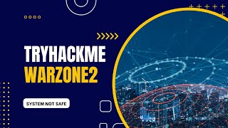 Warzone 2 - Tryhackme