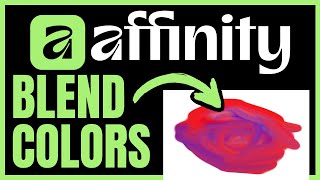 How To BLEND COLORS In Affinity Designer (QUICK & EASY) 2026