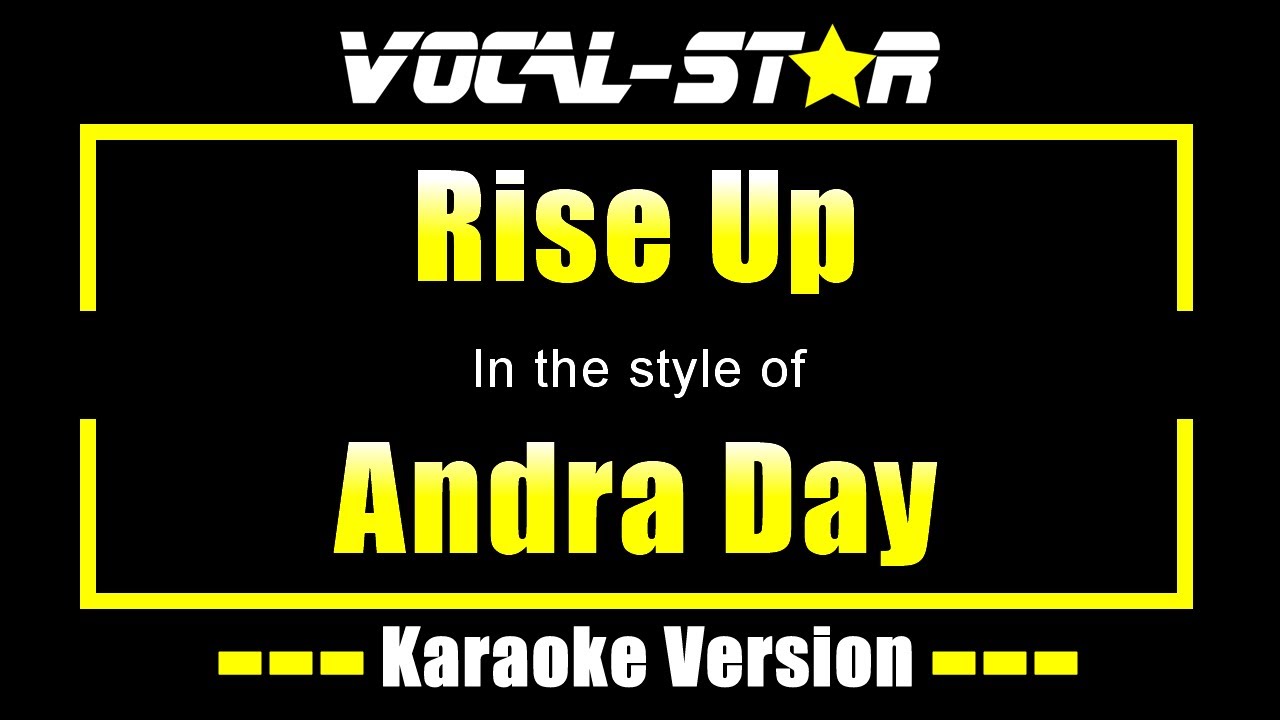 Andra Day - Rise Up | With Lyrics HD Vocal Star Karaoke 4K - YouTube