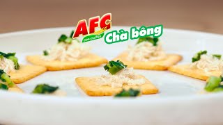 AFC Chà Bông | AFC SNACK HACKS | AFC - ĂN VẶT FẢI CHẤT
