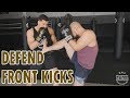 How to Defend Front Kicks - Episode #86