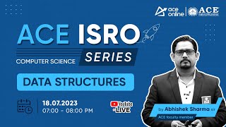 Data Structures (Computer Science) | ACE ISRO Series | Abhishek Sharma Sir | ACE Online