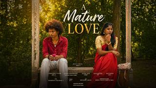 A Mature Love Latest Tamil Short Film | Edwin | Sandhiya | G Barani | Tamil Shortcut | Silly Monks