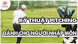 Học chơi Golf | Bài 6 - Kỹ thuật Pitching cho người mới chơi Golf -  | Golf Ez