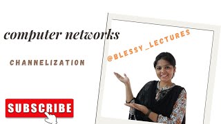 Computer Network: Channelization in BTech JNTUK/JNTUGV
