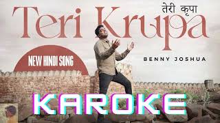 TERI KRUPA - तेरी कृपा | Benny Joshua | New Hindi Christian Song 2023