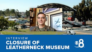 Colonel Charles Dockery talks about the decision to close the Flying Leathernecks Museum in Miramar