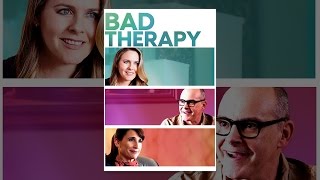 Bad Therapy