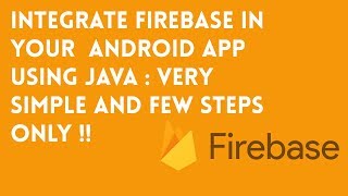 Part 1 : Integrating Firebase With Android Using Java very simple tutorial