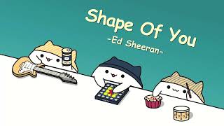Ed Sheeran - Shape of You (cover by Bongo Cat) 🎧