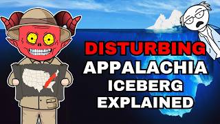 The Ultimate Disturbing Appalachia Iceberg