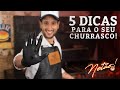 5 dicas para o seu churrasco! | Netão! Bom Beef #66