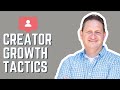 Growth Tactics For New Creators