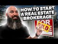 HOW To Start A Real Estate Brokerage