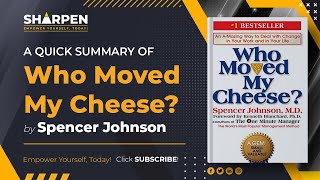 "Who Moved My Cheese" by Dr. Spencer Johnson - Quick Summary and Review (SHARPEN) #bookclub #books