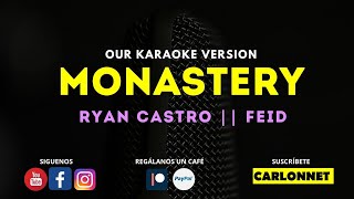 MONASTERY - RYAN CASTRO x FEID (Karaoke Version)