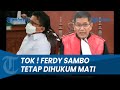 BREAKING NEWS: BANDING FERDY SAMBO DITOLAK Pengadilan Tinggi, Sambo Tetap Dihukum Mati