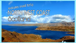 Autumn Road Trip NORTH WEST COAST Scotland