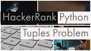 Python | Tuples| Basic Data Types in HackerRank