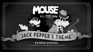 MOUSE: P.I. For Hire | Jack Pepper’s Theme (From the Original Game Soundtrack)