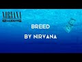 NIRVANA | BREED (LYRICS SONG)