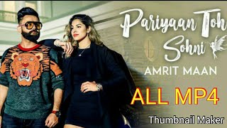 Pariyan Toh Sohni (Full Video) _ Amrit Maan _ Official Music Video