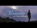 "MAUSAM"(Lyrical Video) | Dhruvan Moorthy | Latest Hindi Sad Song 2017