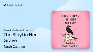 The Sibyl in Her Grave Book 4 by Sarah Caudwell · Audiobook preview